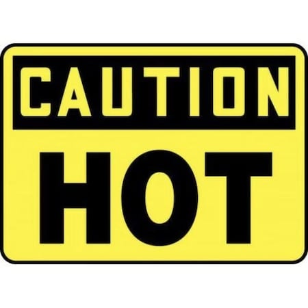 Accuform OSHA CAUTION SAFETY SIGN HOT 14 in  X FRMCPG609XT